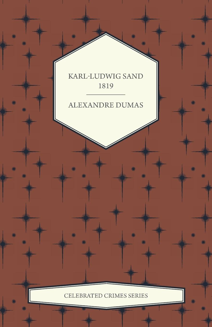 Cover: 9781473326644 | Karl-Ludwig Sand - 1819 | Alexandre Dumas | Taschenbuch | Englisch