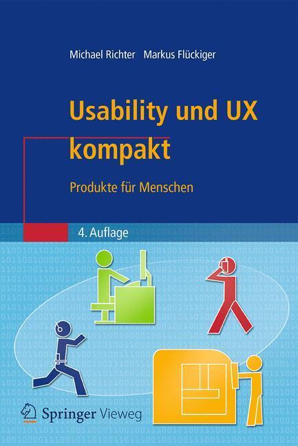 Cover: 9783662498279 | Usability und UX kompakt | Produkte für Menschen | Flückiger (u. a.)