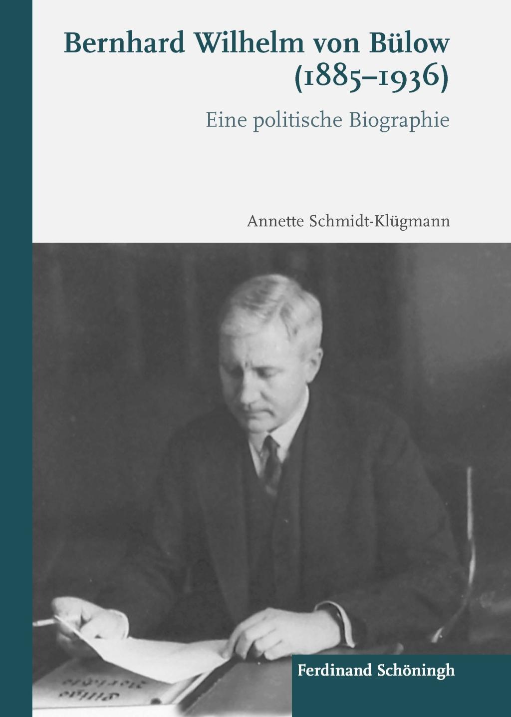 Cover: 9783506702685 | Bernhard Wilhelm von Bülow (1885-1936) | Eine politische Biographie