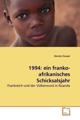 Cover: 9783639189964 | 1994: ein franko-afrikanisches Schicksalsjahr | Mandy Pampel | Buch