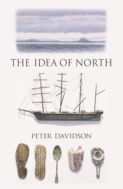 Cover: 9781780235981 | The Idea of North | Peter Davidson | Taschenbuch | Topographics | 2016