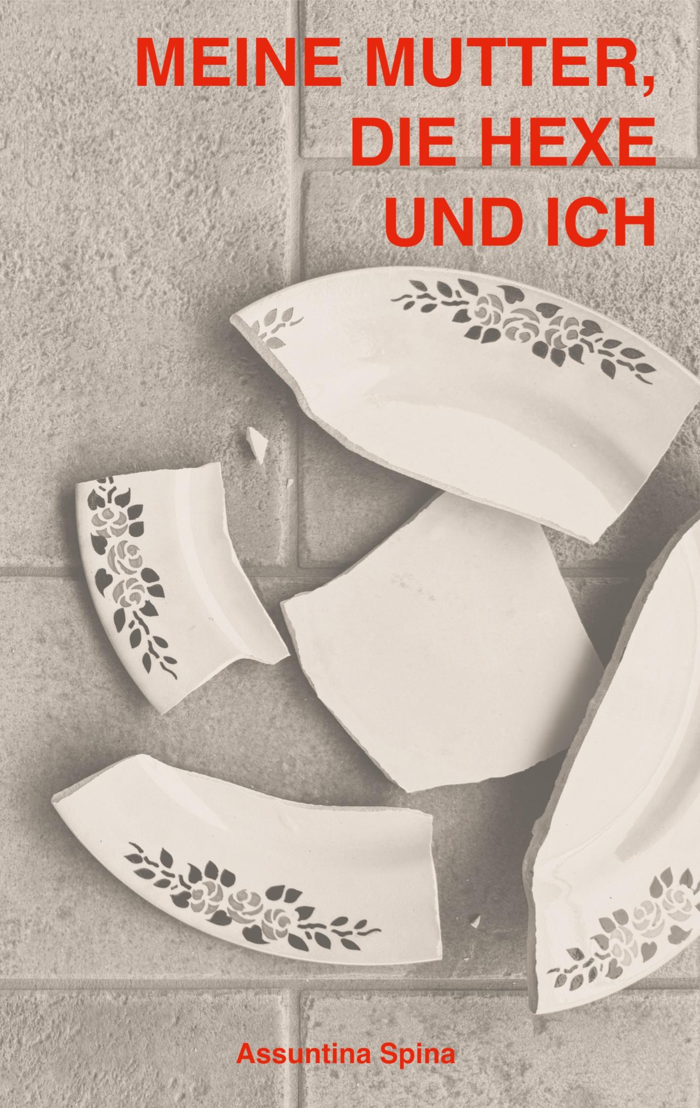 Cover: 9783769352221 | Meine Mutter, die Hexe und ich | Assuntina Spina | Taschenbuch | 2025