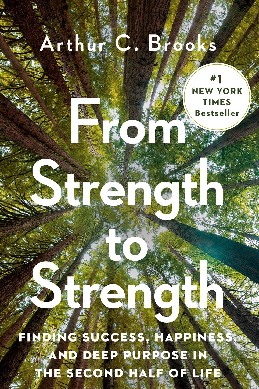 Cover: 9780593191484 | From Strength to Strength | Arthur C. Brooks | Buch | Englisch | 2022