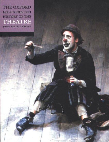 Cover: 9780192854421 | The Oxford Illustrated History of Theatre | John Russell Brown | Buch