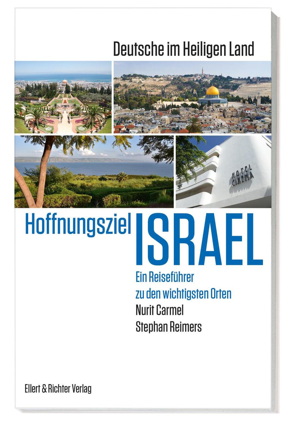 Rückseite: 9783831908073 | Hoffnungsziel Israel - Deutsche im Heiligen Land | Carmel (u. a.)