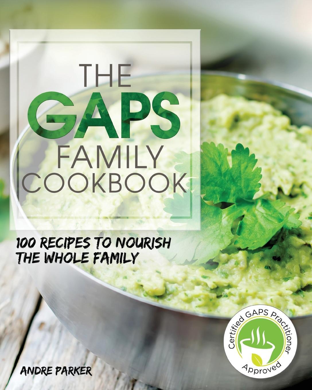 Cover: 9780648165767 | GAPS Family Cookbook | Andre Parker | Taschenbuch | Paperback | 2022