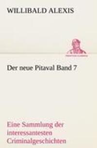 Cover: 9783842487857 | Der neue Pitaval Band 7 | Willibald Alexis | Taschenbuch | Paperback