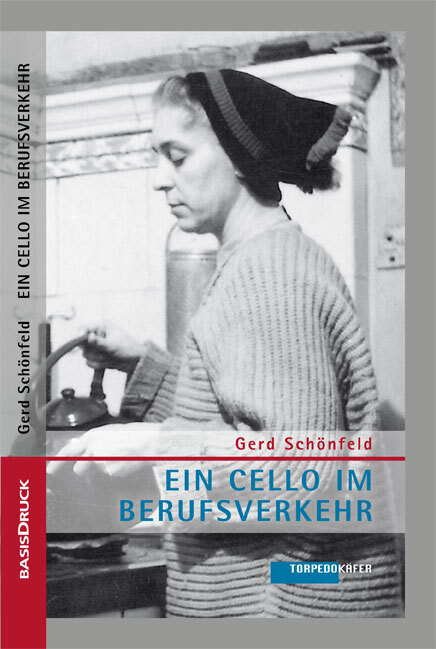 Cover: 9783861631569 | Ein Cello im Berufsverkehr | Gerd Schönfeld | Buch | 198 S. | Deutsch