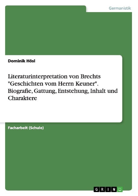 Cover: 9783668091801 | Literaturinterpretation von Brechts "Geschichten vom Herrn Keuner"....