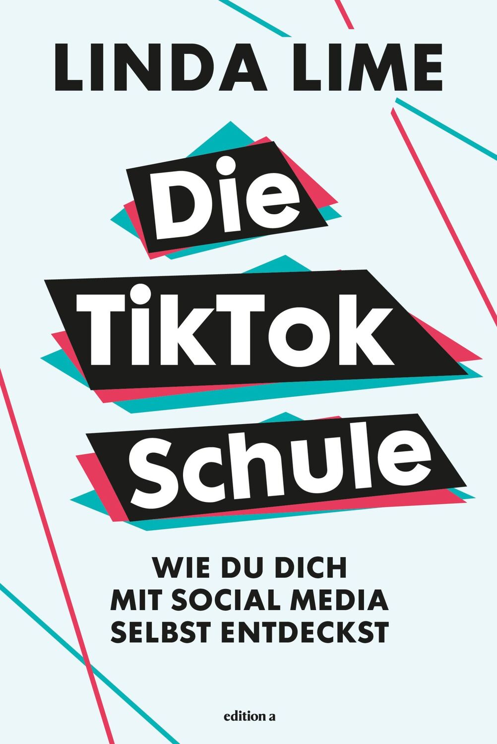 Cover: 9783990016428 | Die TikTok Schule | Wie du dich mit Social Media selbst entdeckst