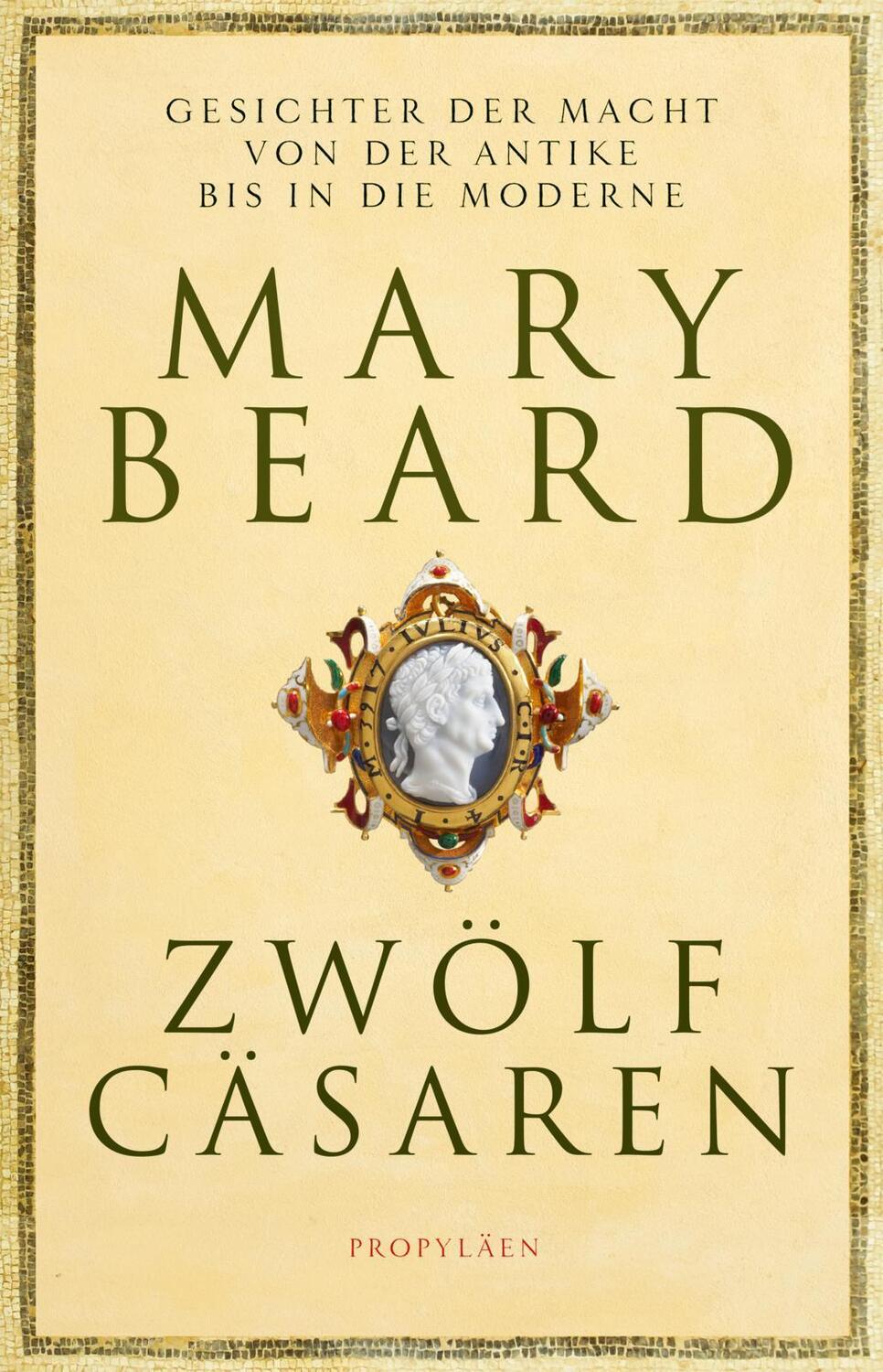 Cover: 9783549100431 | Zwölf Cäsaren | Mary Beard | Buch | Deutsch | 2022 | Propylen Verlag
