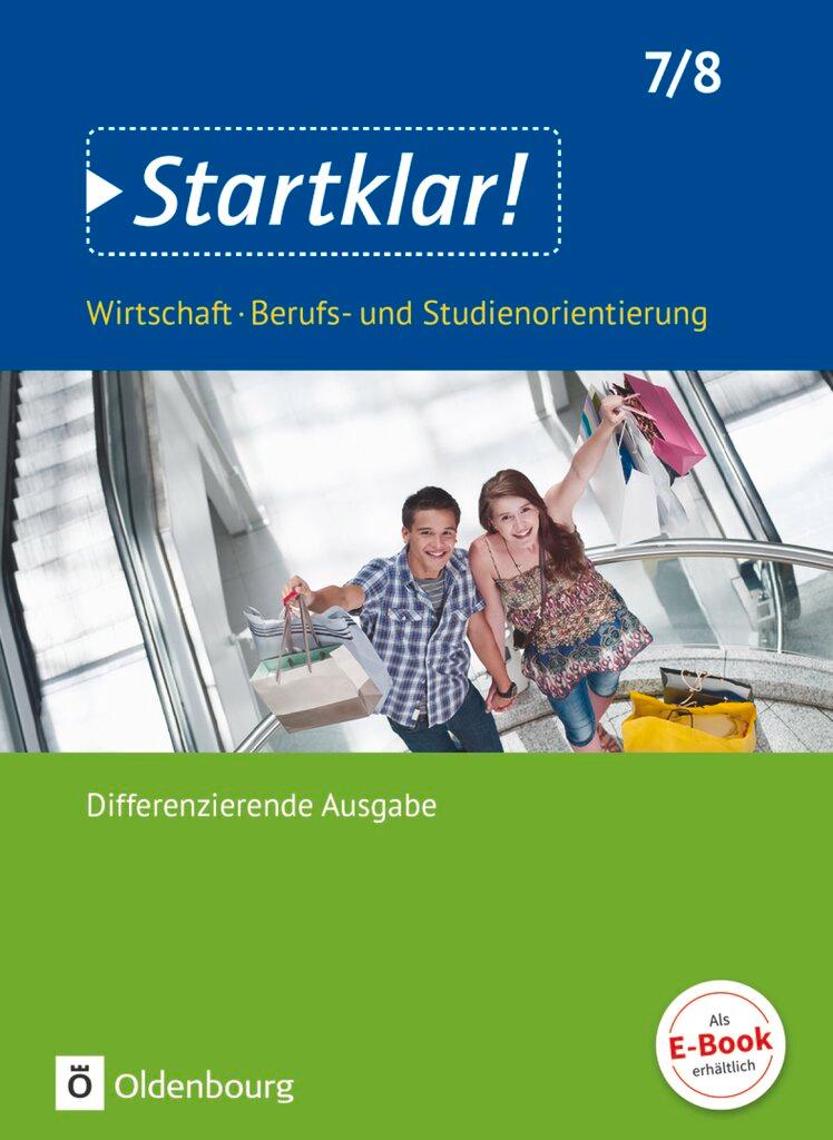 Cover: 9783637016262 | Startklar! (Oldenbourg) 7./8. Schuljahr- Wirtschaft/Berufs- und...