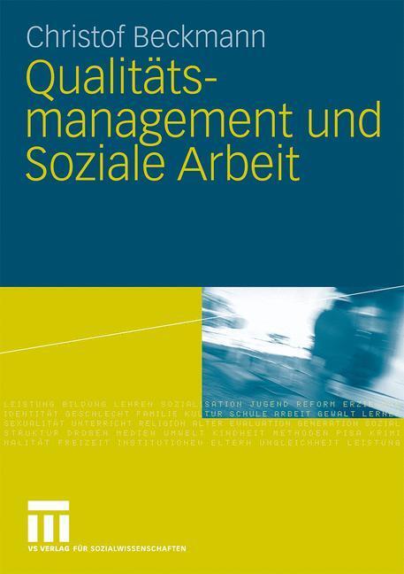 Cover: 9783531167992 | Qualitätsmanagement und Soziale Arbeit | Christof Beckmann | Buch
