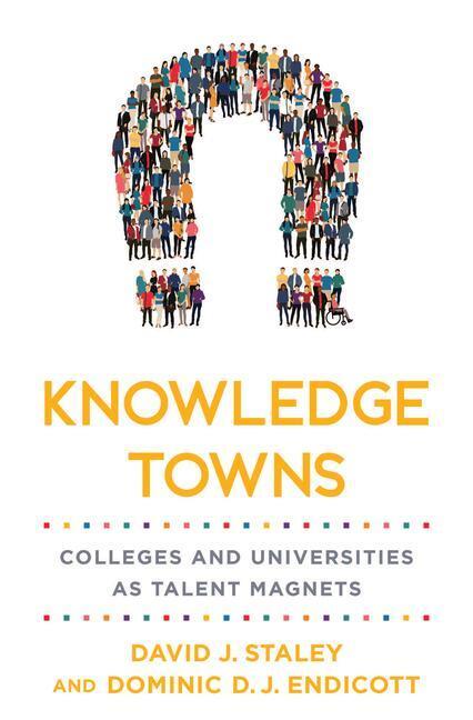 Cover: 9781421446271 | Knowledge Towns | Colleges and Universities as Talent Magnets | Buch