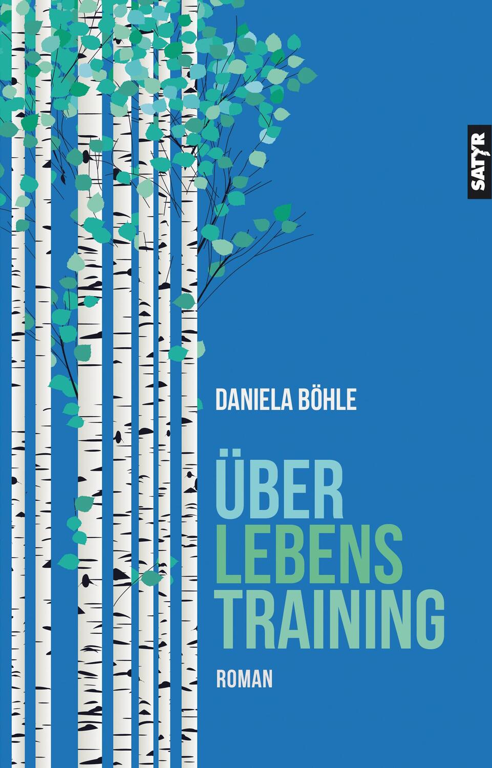 Cover: 9783947106875 | Überlebenstraining | Daniela Böhle | Taschenbuch | Deutsch | 2022