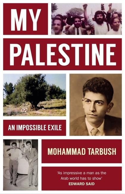 Cover: 9781913368999 | My Palestine | An Impossible Exile | Mohammad Tarbush | Buch | 2024