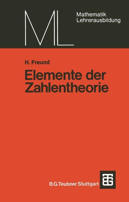 Cover: 9783519027072 | Elemente der Zahlentheorie | Helmut Freund | Taschenbuch | Paperback