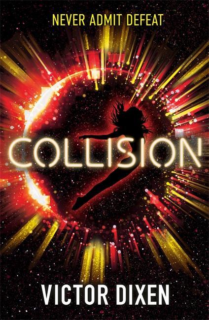 Cover: 9781471407239 | Collision | A Phobos novel | Victor Dixen | Taschenbuch | Englisch
