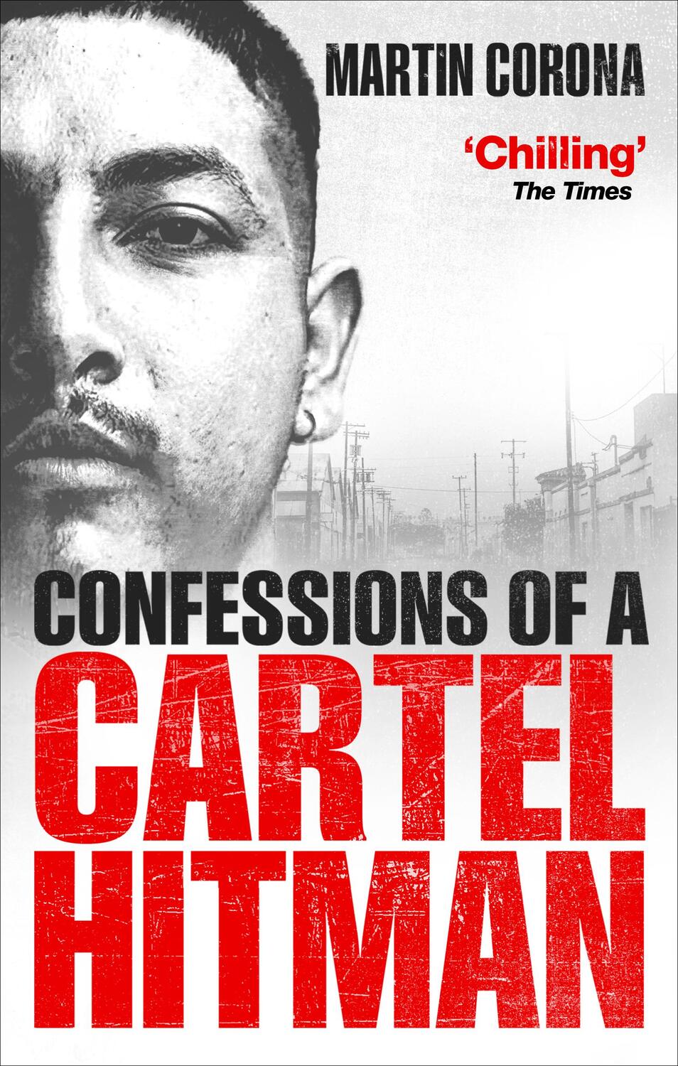 Cover: 9781785037344 | Confessions of a Cartel Hitman | Martin Corona | Taschenbuch | 2018