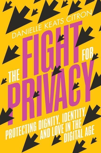 Cover: 9780393882315 | The Fight for Privacy | Danielle Keats Citron | Buch | Englisch | 2022
