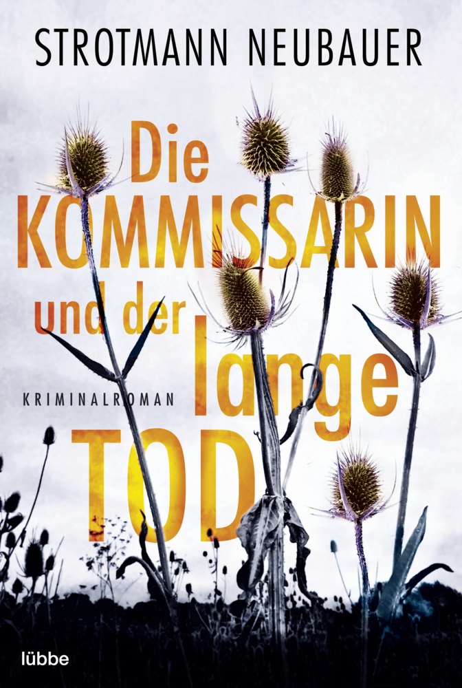 Cover: 9783404184361 | Die Kommissarin und der lange Tod | Kriminalroman | Strotmann (u. a.)