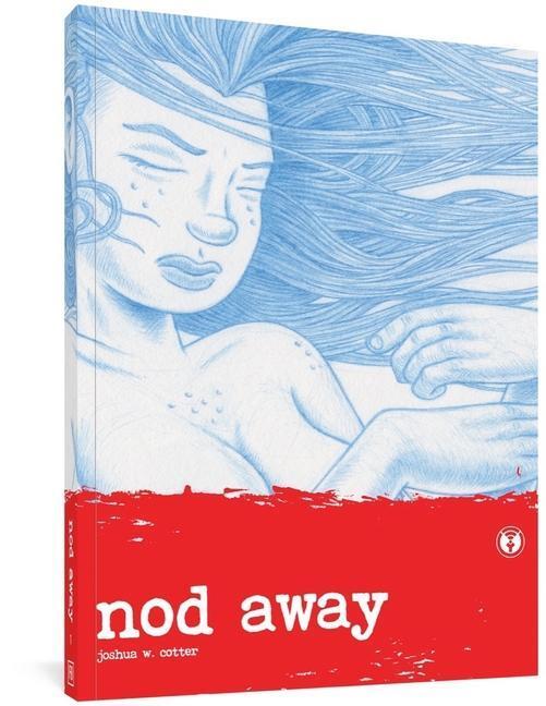 Cover: 9781606999110 | Nod Away Vol. 1 | Joshua W. Cotter | Taschenbuch | Englisch | 2016