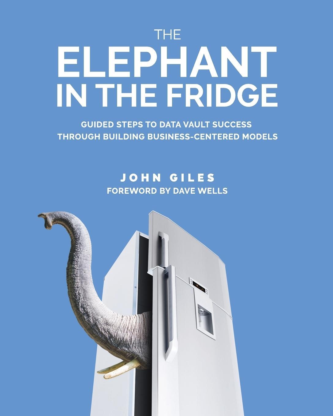 Cover: 9781634624893 | The Elephant in the Fridge | John Giles | Taschenbuch | Paperback