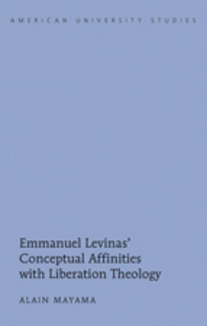 Cover: 9781433106545 | Emmanuel Levinas¿ Conceptual Affinities with Liberation Theology