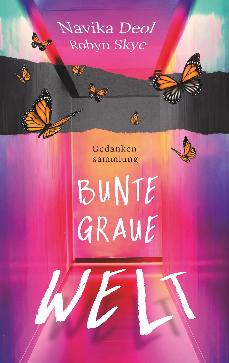 Cover: 9783749407316 | Bunte Graue Welt | Gedankensammlung | Navika Deol (u. a.) | Buch
