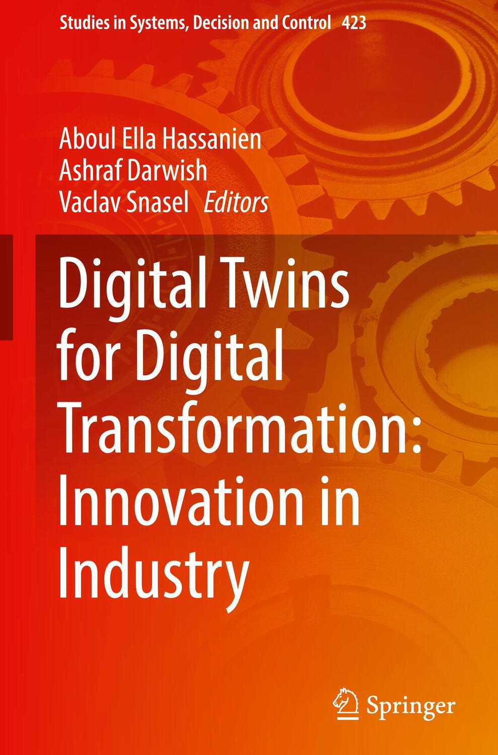 Cover: 9783030968014 | Digital Twins for Digital Transformation: Innovation in Industry