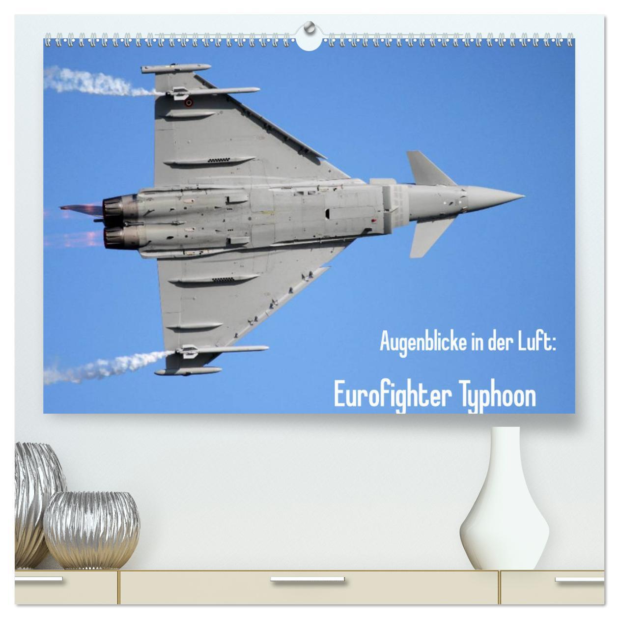 Cover: 9783435461660 | Augenblicke in der Luft: Eurofighter Typhoon (hochwertiger Premium...