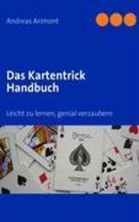 Cover: 9783833499456 | Das Kartentrick Handbuch | Leicht zu lernen, genial verzaubern | Buch
