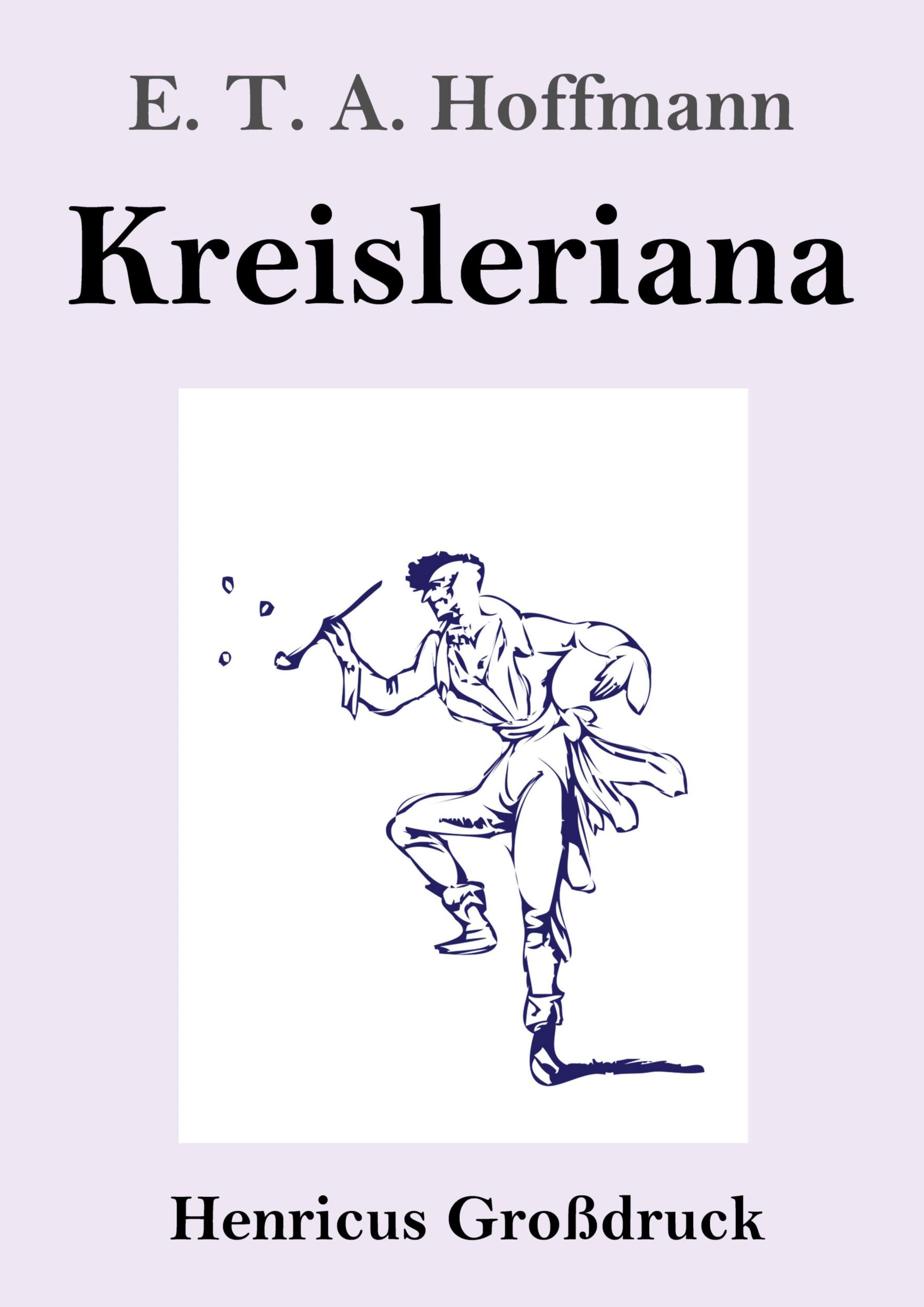 Cover: 9783847856344 | Kreisleriana (Großdruck) | E. T. A. Hoffmann | Taschenbuch | Paperback