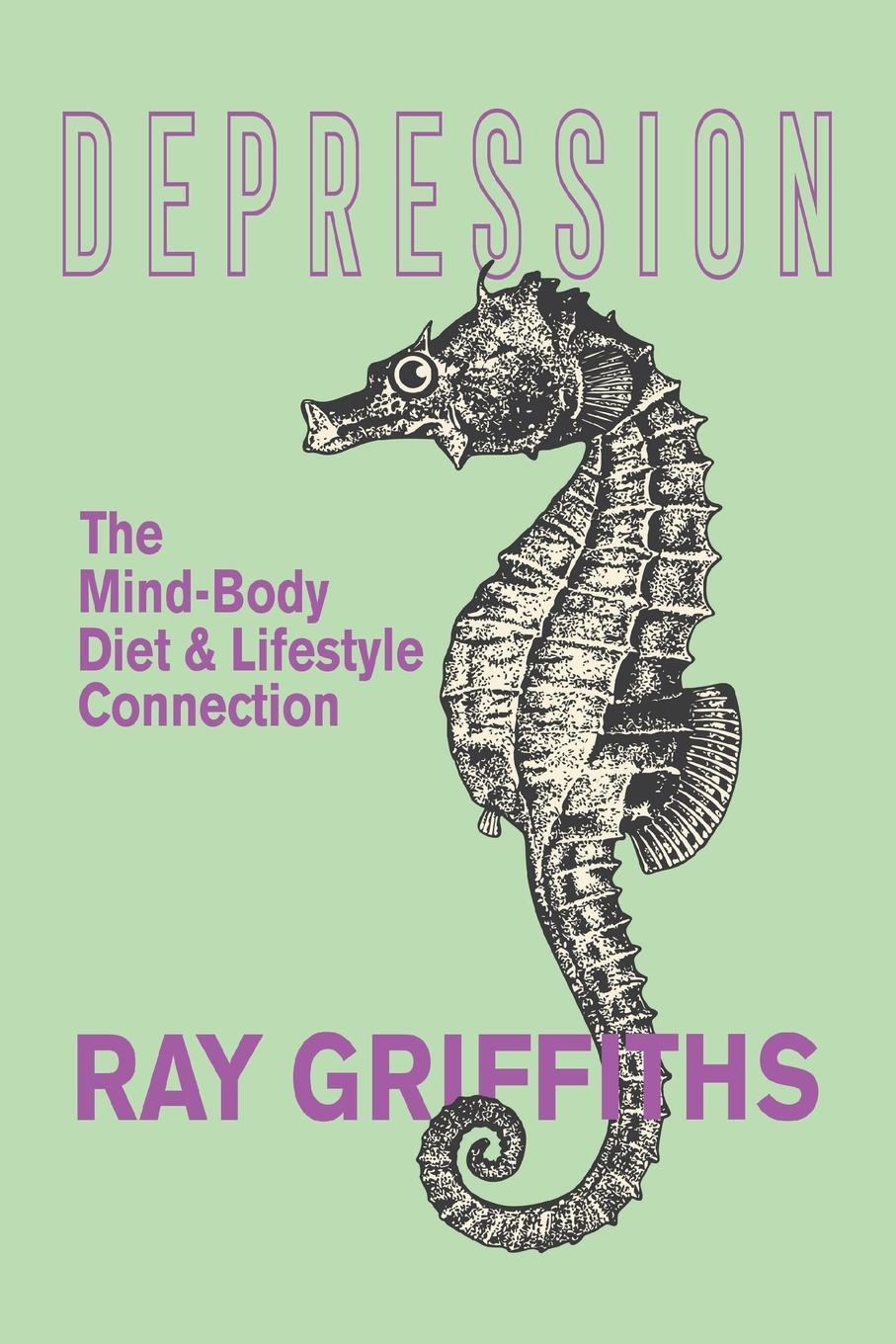 Cover: 9781912850983 | Depression | The Mind-Body, Diet and Lifestyle Connection | Griffiths