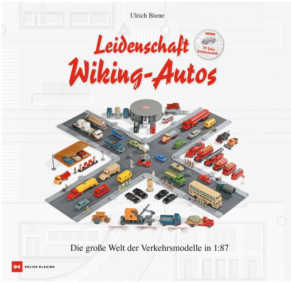 Cover: 9783667127600 | Leidenschaft Wiking-Autos | Die große Welt der Verkehrsmodelle in 1:87