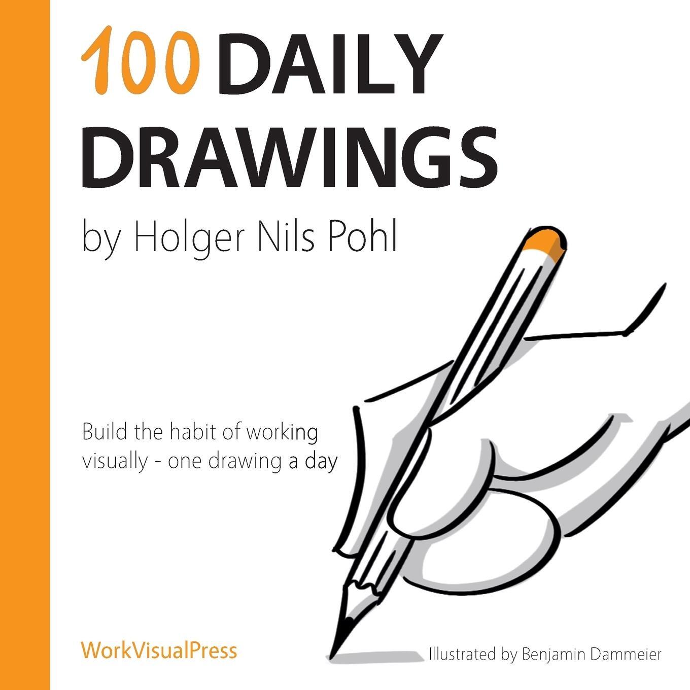 Cover: 9783982120003 | 100 Daily Drawings | Holger Nils Pohl | Taschenbuch | Volume | 2020