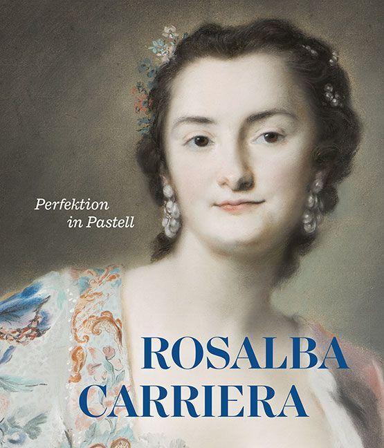 Bild: 9783954987573 | Rosalba Carriera | Perfektion in Pastell | Roland Enke (u. a.) | Buch