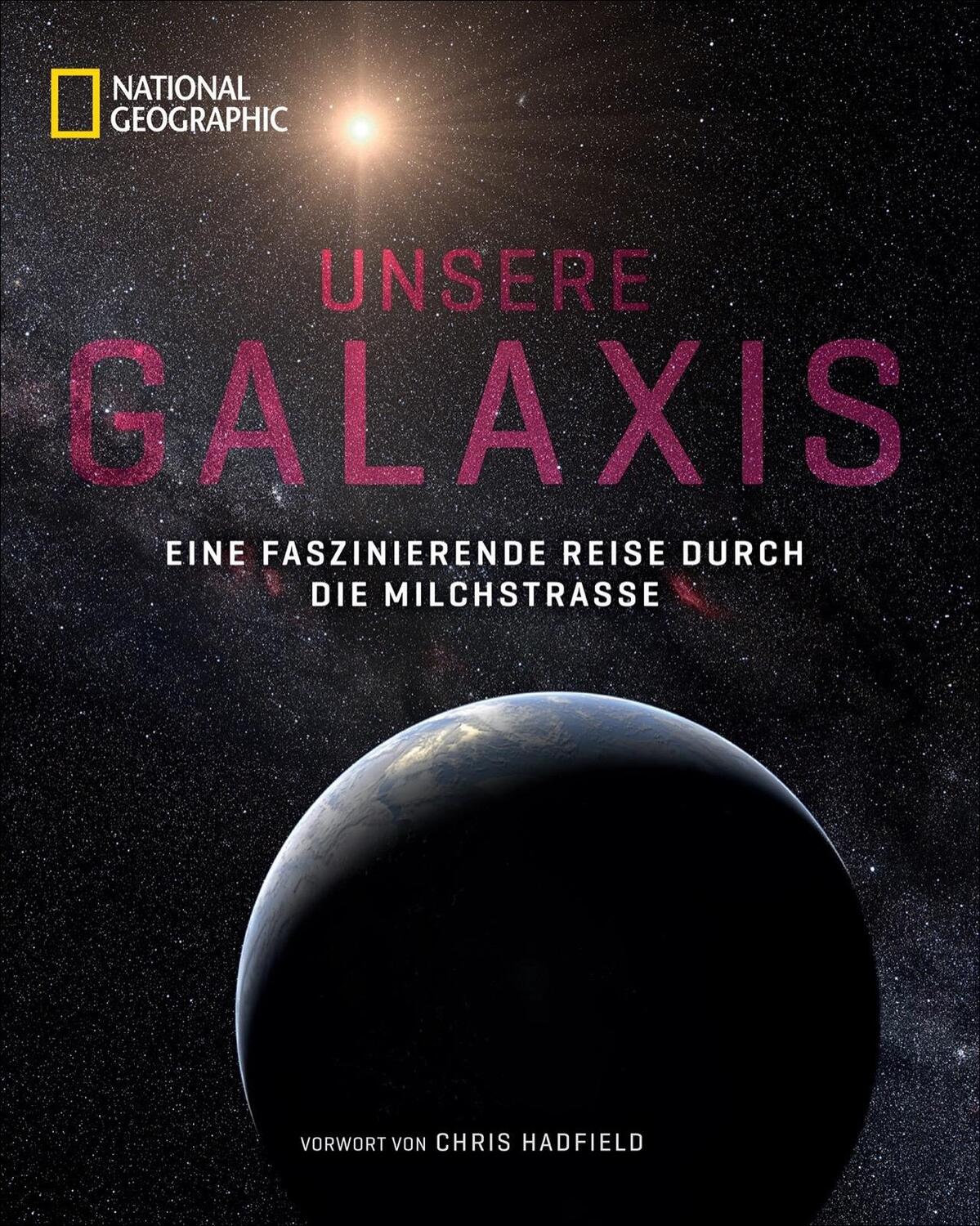 Cover: 9783866907270 | Unsere Galaxis | Eine faszinierende Reise durch die Milchstraße | Buch