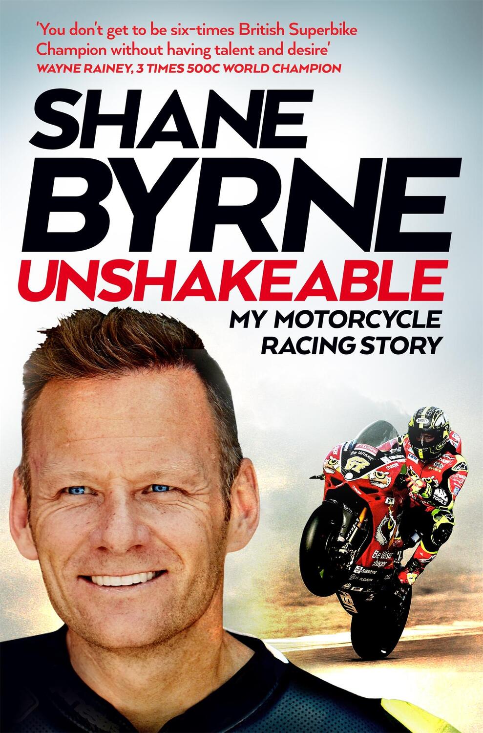 Cover: 9781529034332 | Unshakeable | My Motorcycle Racing Story | Shane Byrne | Taschenbuch