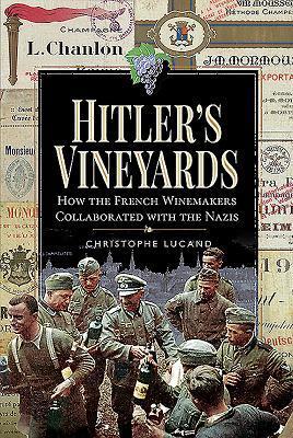 Cover: 9781526750716 | Hitler's Vineyards | Christophe Lucand | Buch | Gebunden | Englisch