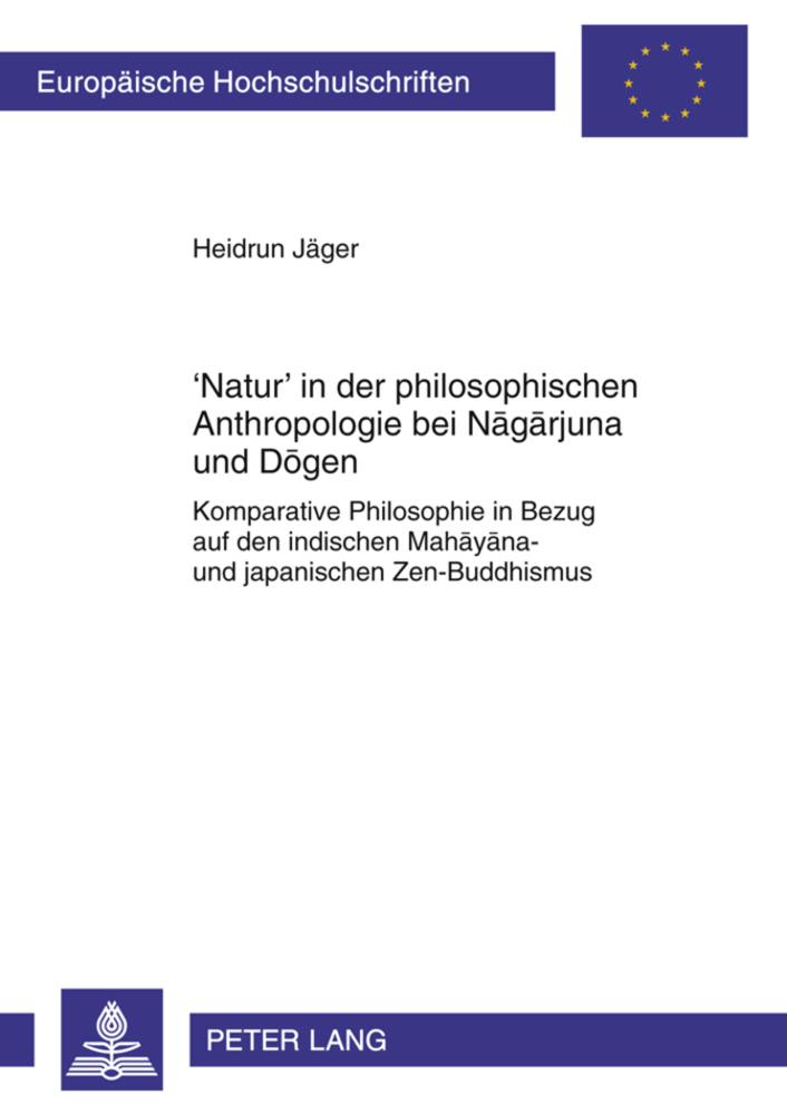 Cover: 9783631619001 | 'Natur' in der philosophischen Anthropologie bei Nagarjuna und D gen