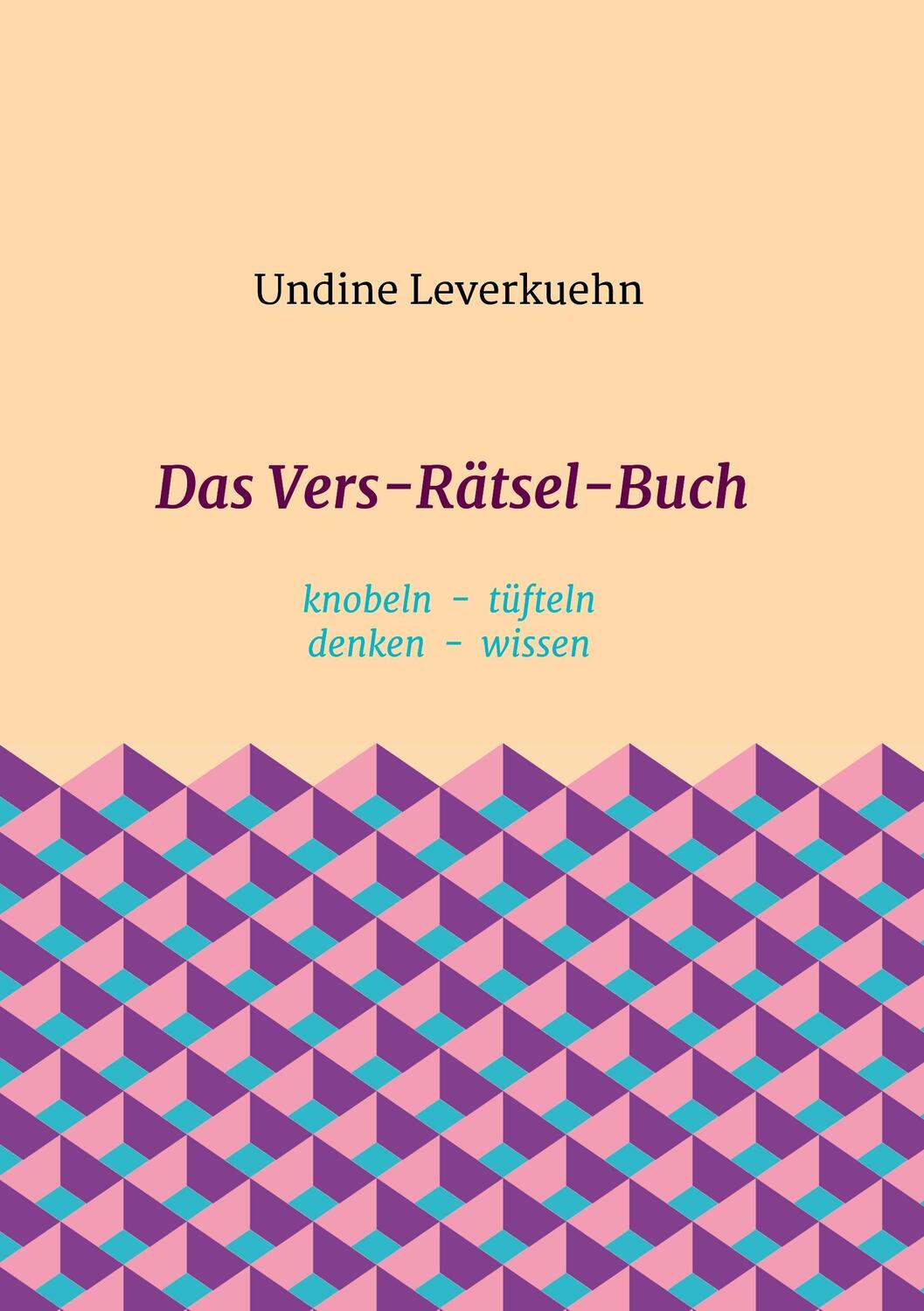 Cover: 9783743923553 | Das Vers-Rätsel-Buch | knobeln - tüfteln - denken - wissen | Buch