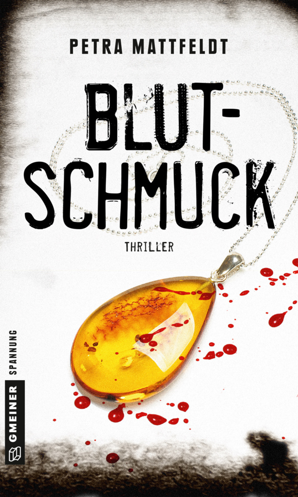 Cover: 9783839221433 | Blutschmuck | Thriller | Petra Mattfeldt | Taschenbuch | 2017