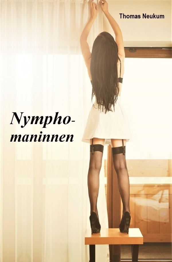 Cover: 9783746779775 | Nymphomaninnen | Thomas Neukum | Taschenbuch | epubli