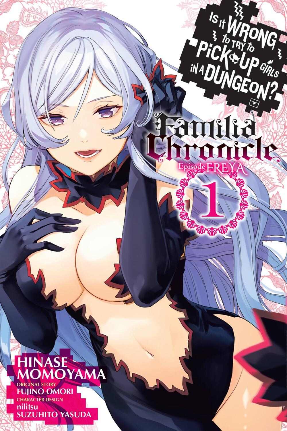 Cover: 9781975366544 | Is It Wrong to Try to Pick Up Girls in a Dungeon? Familia Chronicle...