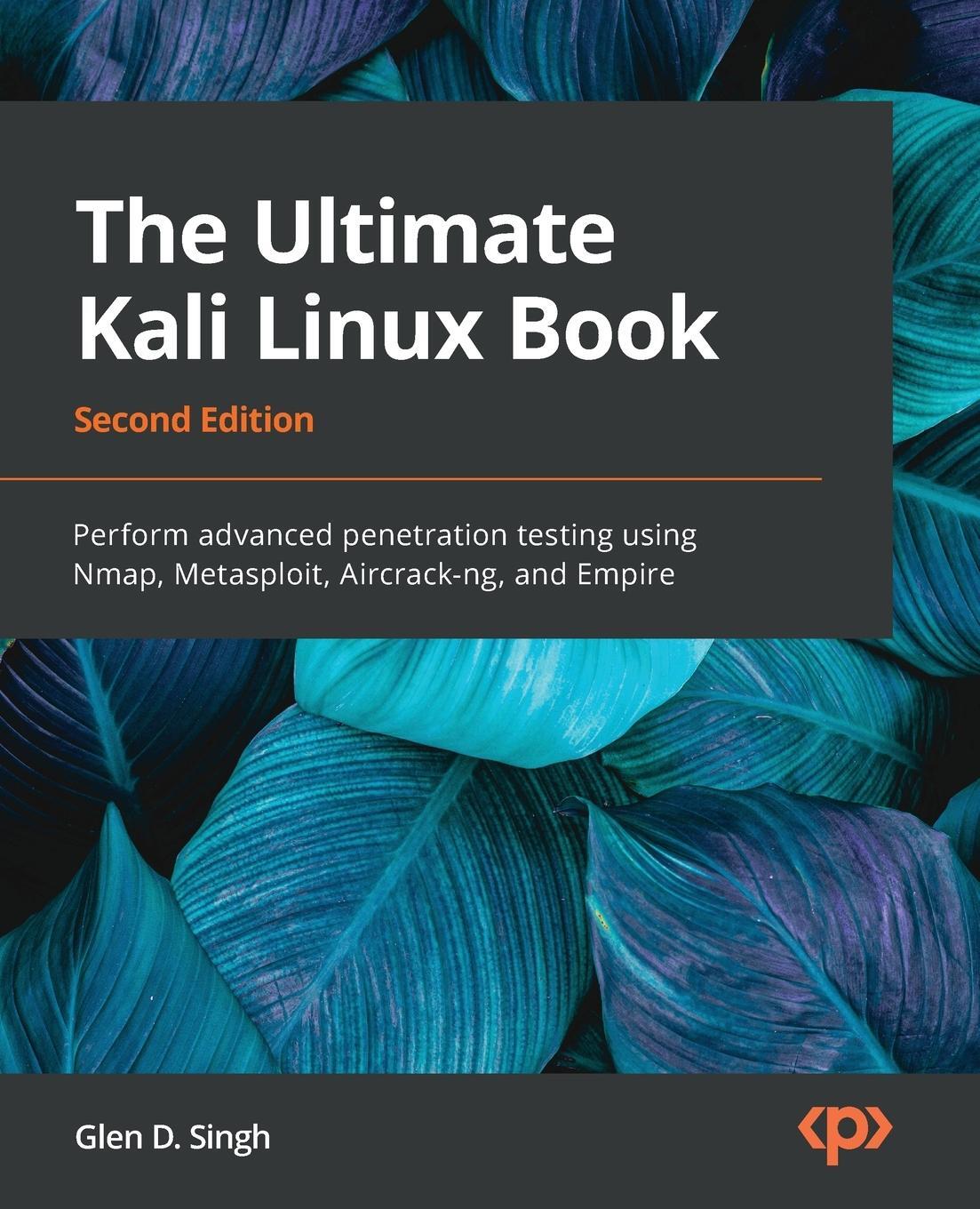 Cover: 9781801818933 | The Ultimate Kali Linux Book - Second Edition | Glen D. Singh | Buch