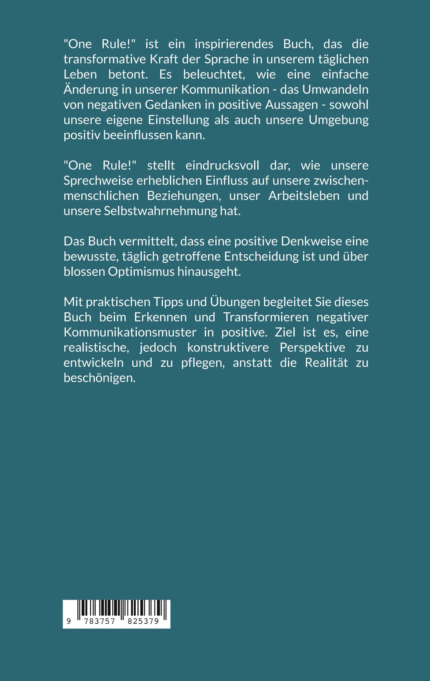 Rückseite: 9783757825379 | One Rule! | Mit einer Regel zum Glück: Sprechen Sie sich glücklich!