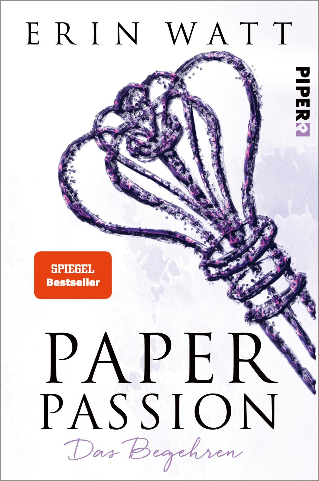 Cover: 9783492061162 | Paper (04) Passion | Das Begehren | Erin Watt | Taschenbuch | 352 S.