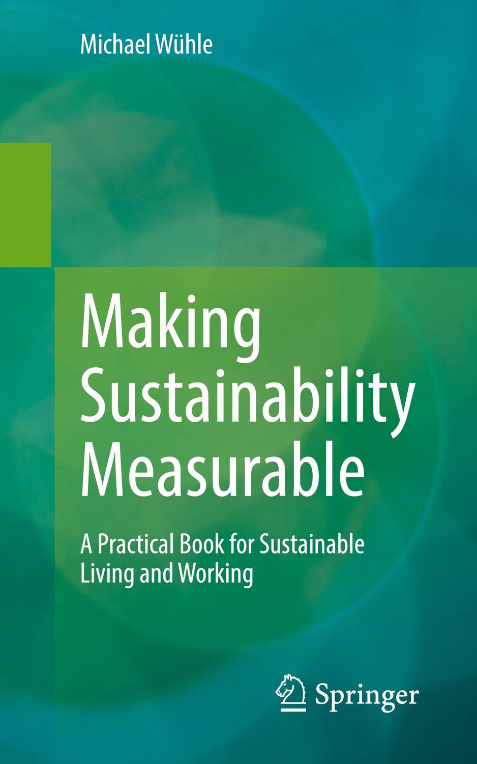 Cover: 9783662667149 | Making Sustainability Measurable | Michael Wühle | Taschenbuch | 2023