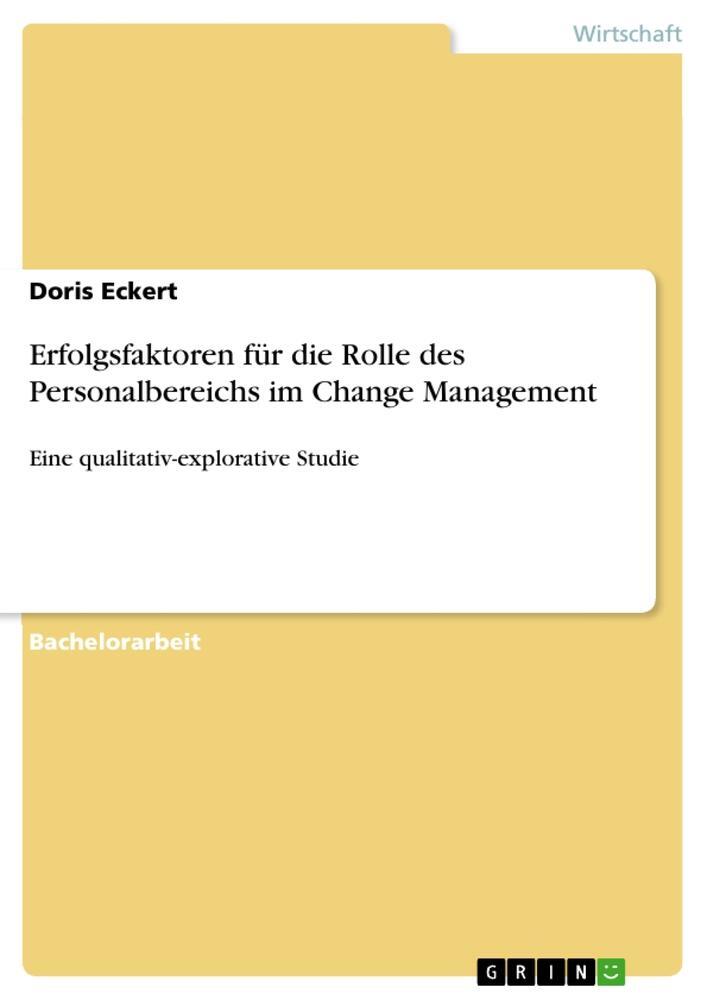 Cover: 9783668640412 | Erfolgsfaktoren für die Rolle des Personalbereichs im Change...